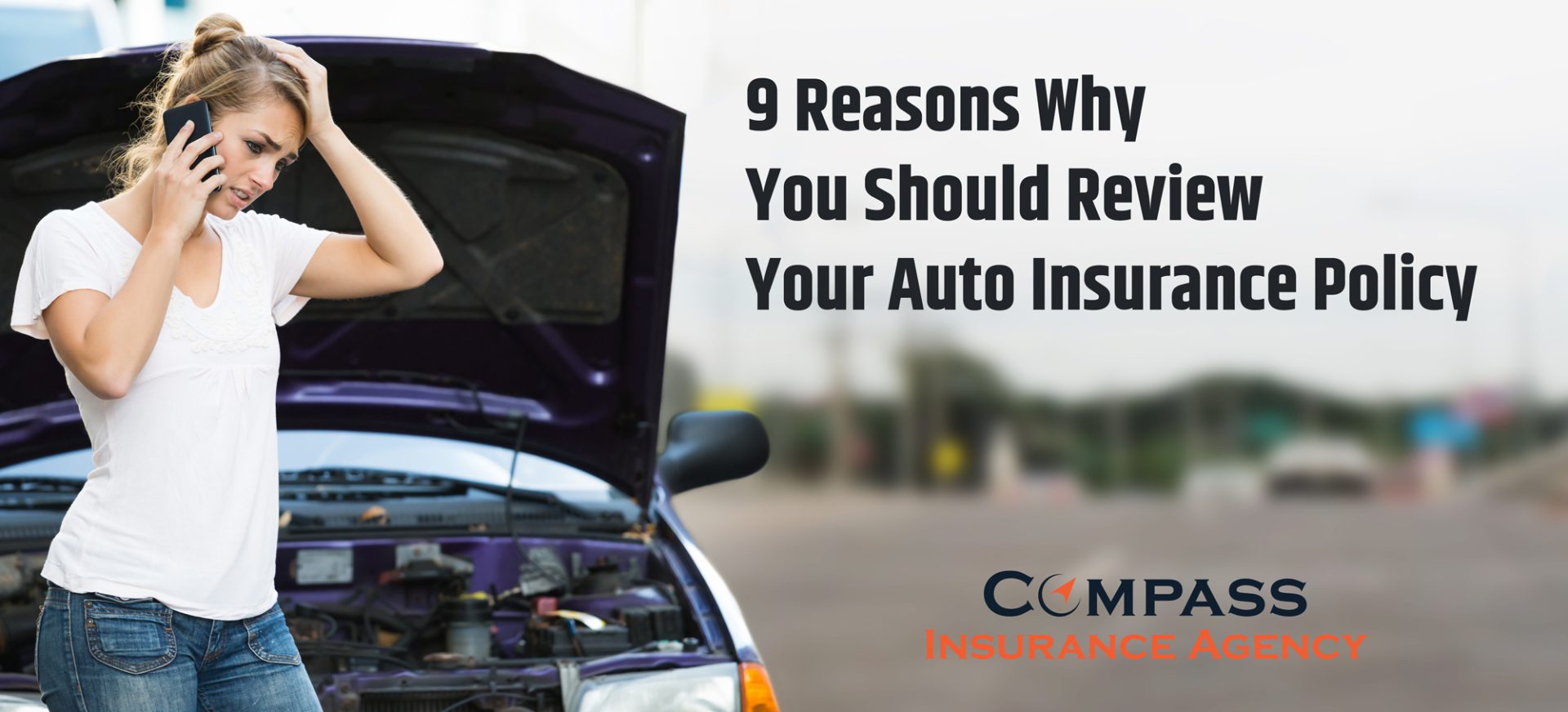 9 Reasons Why You Should Review Your Auto Insurance Policy